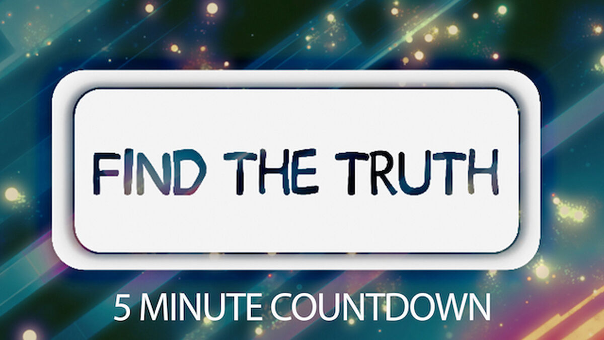 Find the Truth - 5 Minute Countdown image number null